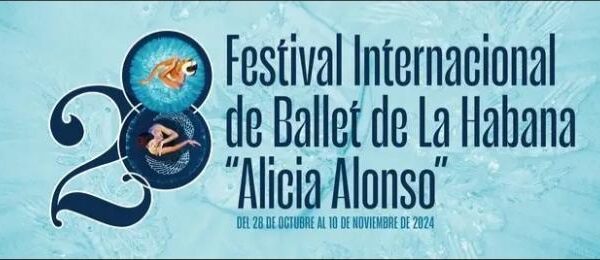 Festival Internacional de Ballet de La Habana Alicia Alonso, diverso y renovador