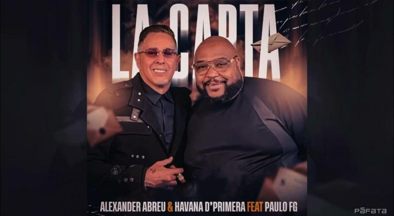 Paulo FG y Alexander Abreu en una Carta que emociona a Cuba