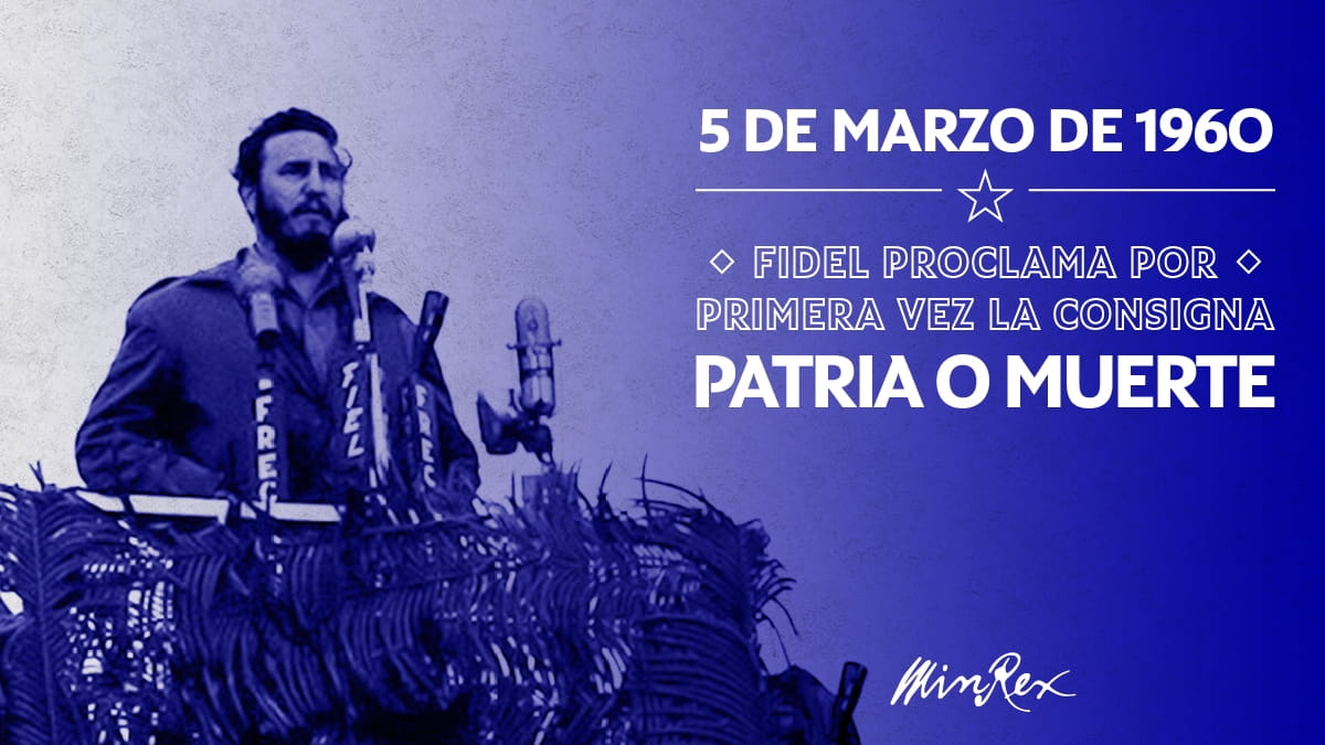 ¡Patria o Muerte!: Una consigna símbolo de continuidad de la Revolución