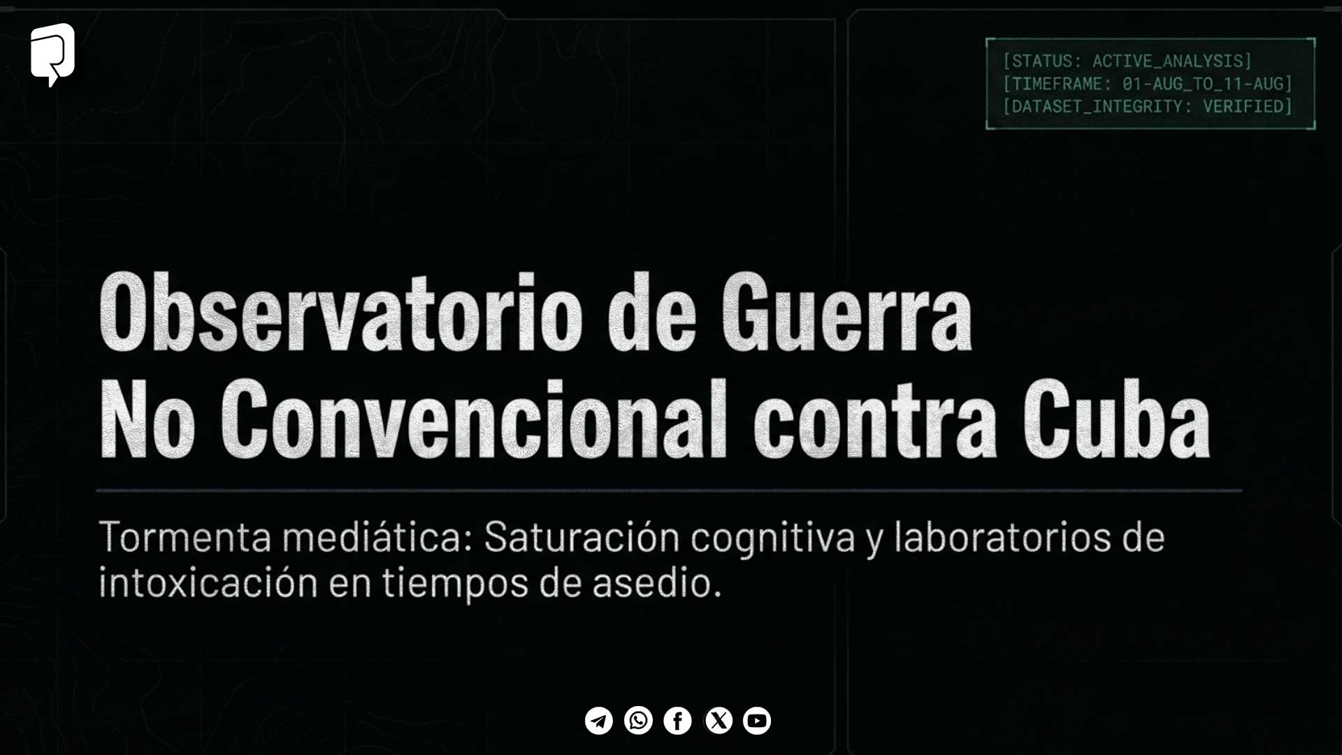 Observatorio de Guerra No Convencional contra Cuba: Saturación cognitiva y laboratorios de intoxicación en tiempos de asedio